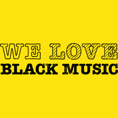 We Love Black Music